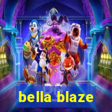 bella blaze