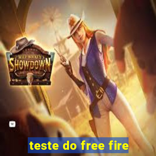 teste do free fire