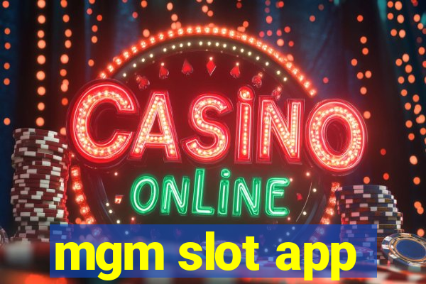 mgm slot app