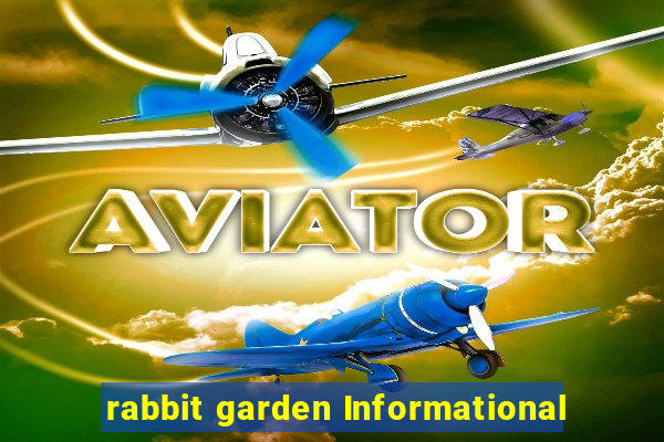 rabbit garden Informational