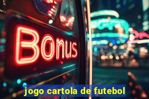 jogo cartola de futebol