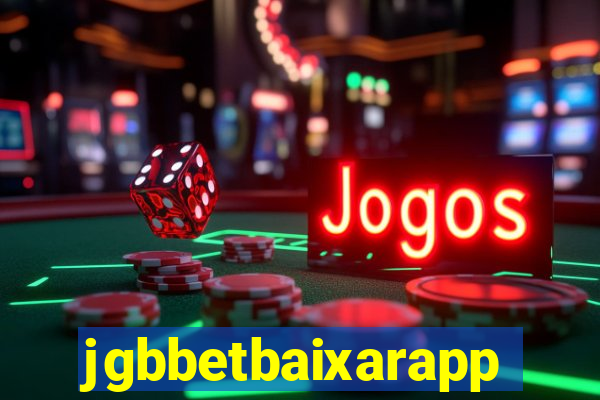 jgbbetbaixarapp