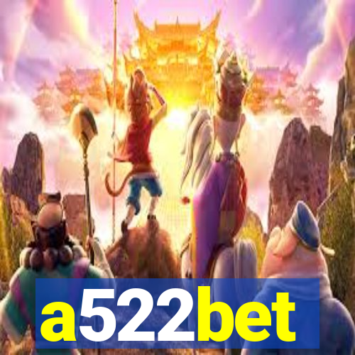 a522bet