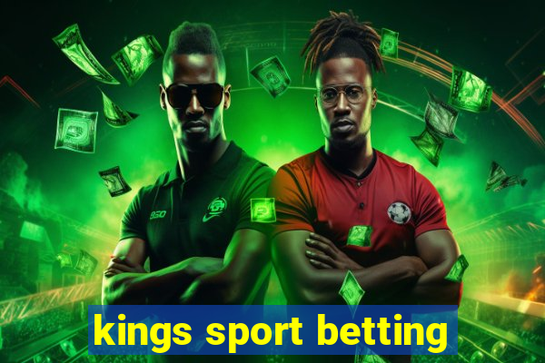 kings sport betting