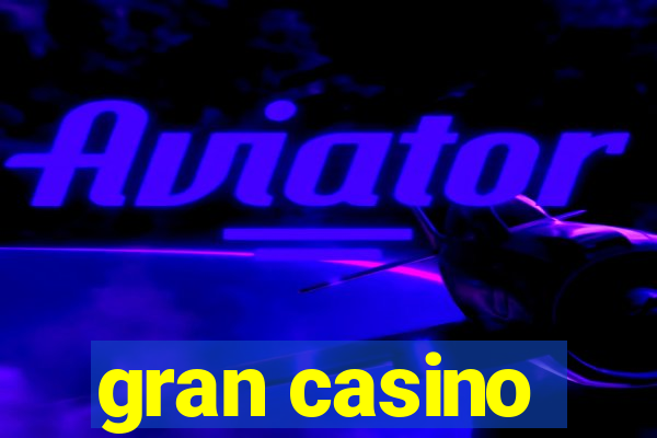 gran casino