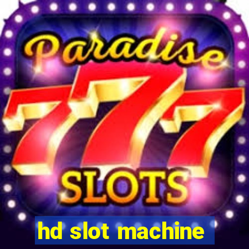 hd slot machine