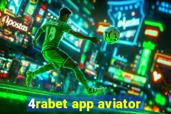 4rabet app aviator