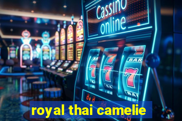 royal thai camelie