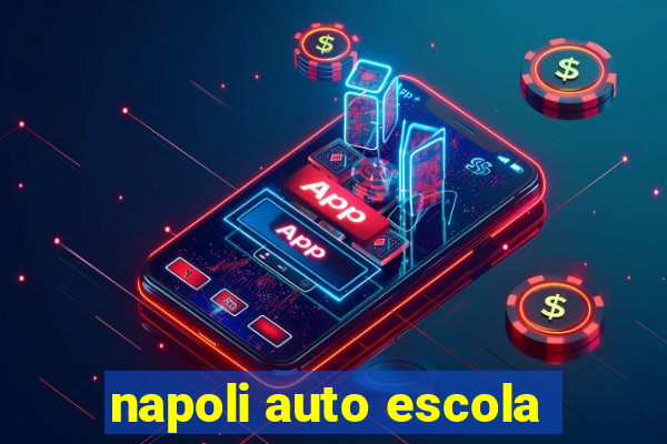 napoli auto escola