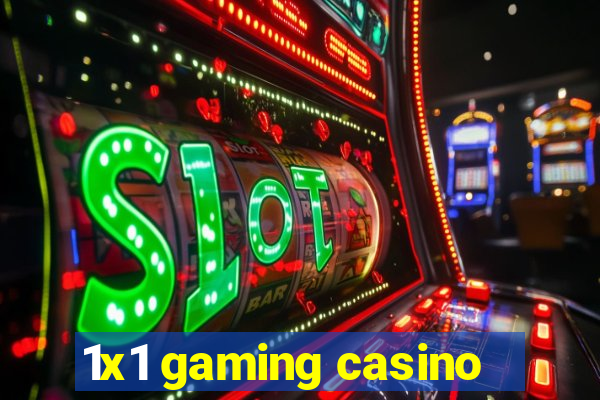 1x1 gaming casino