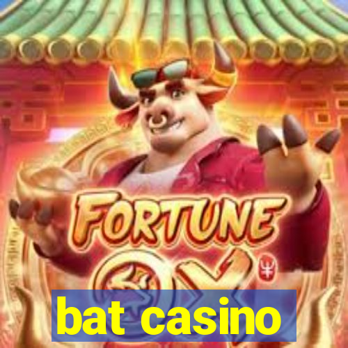 bat casino