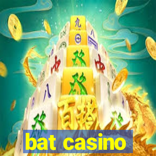 bat casino