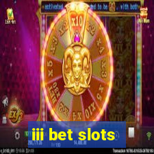 iii bet slots