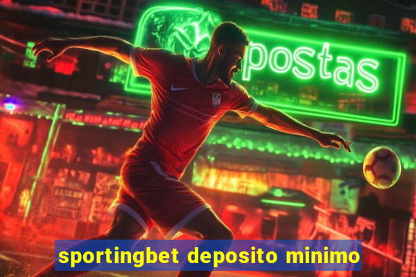 sportingbet deposito minimo