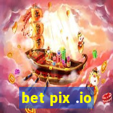 bet pix .io