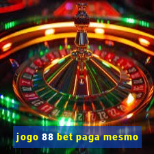 jogo 88 bet paga mesmo