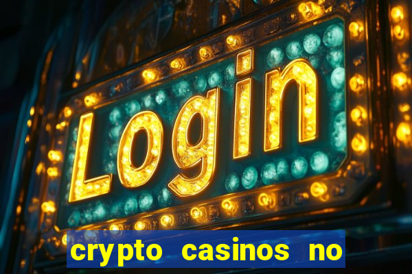 crypto casinos no deposit bonus