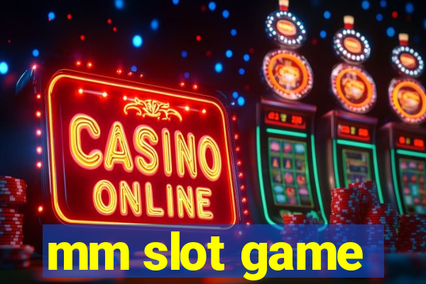 mm slot game