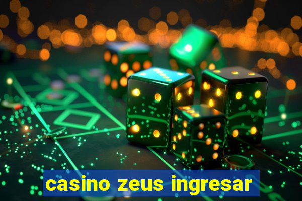 casino zeus ingresar