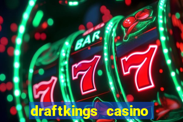 draftkings casino no deposit promo code