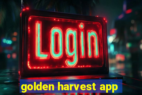 golden harvest app