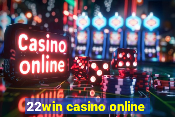 22win casino online