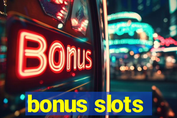 bonus slots