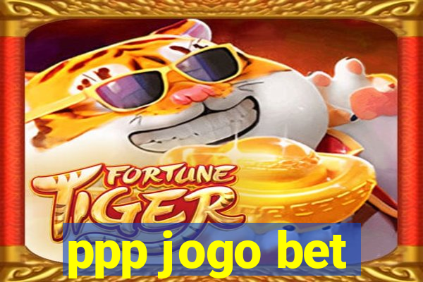 ppp jogo bet