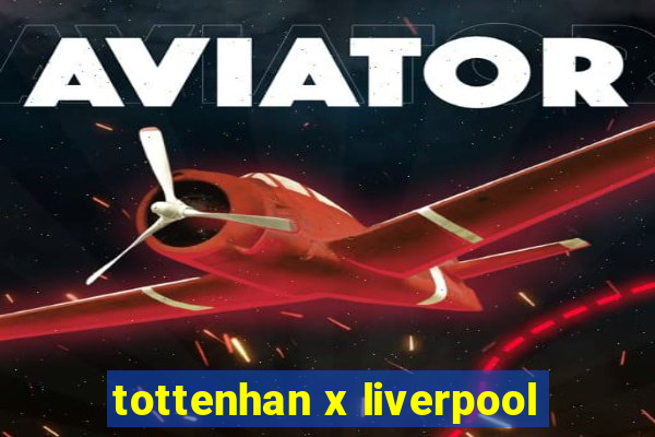 tottenhan x liverpool