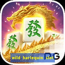 wild harlequin slot free play