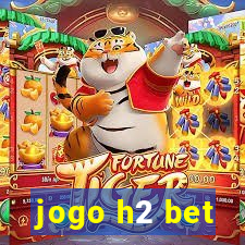 jogo h2 bet