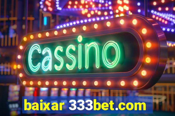 baixar 333bet.com