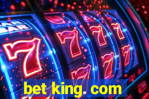 bet king. com