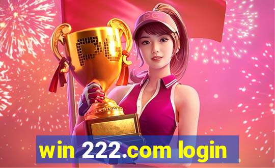 win 222.com login