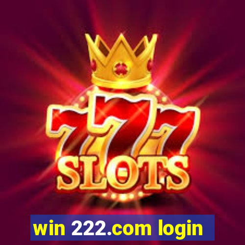 win 222.com login