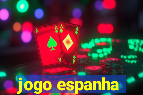 jogo espanha