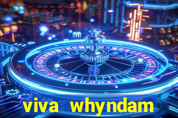 viva whyndam fortuna beach