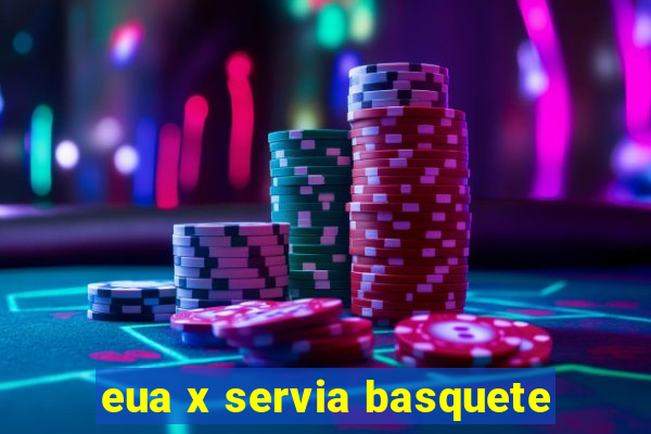 eua x servia basquete