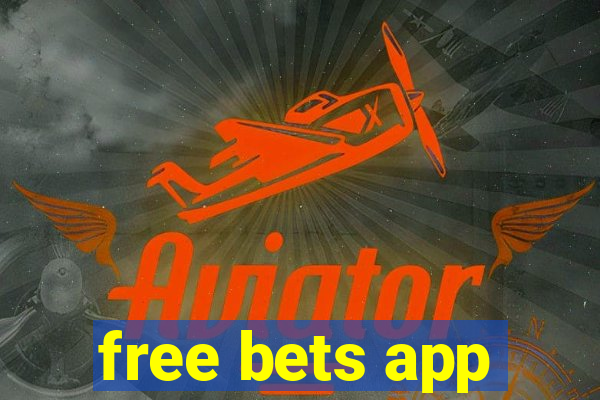 free bets app