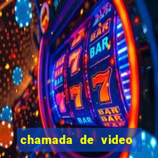 chamada de video garota de programa