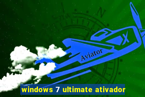 windows 7 ultimate ativador