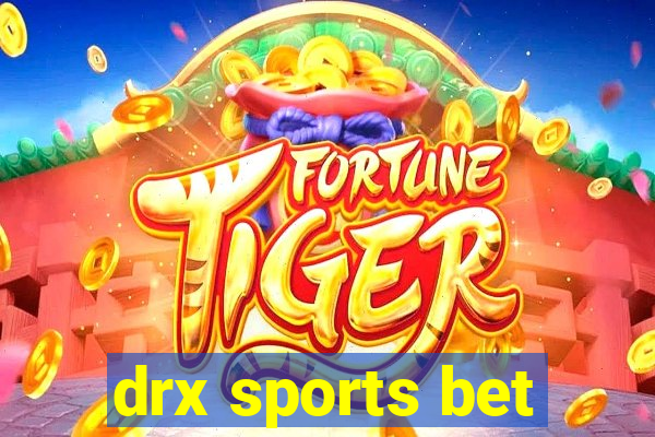 drx sports bet