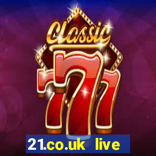 21.co.uk live casino offer