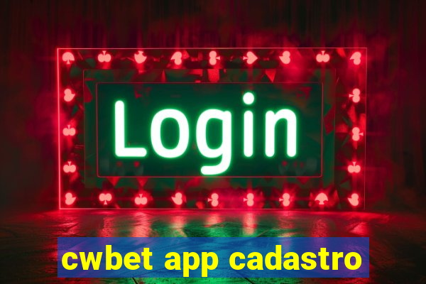 cwbet app cadastro