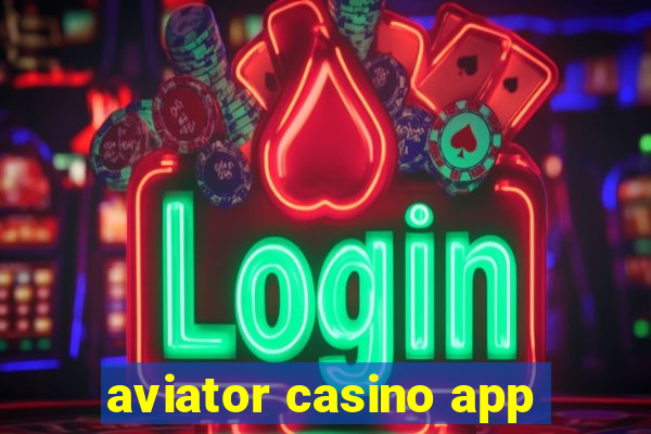 aviator casino app