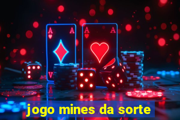 jogo mines da sorte