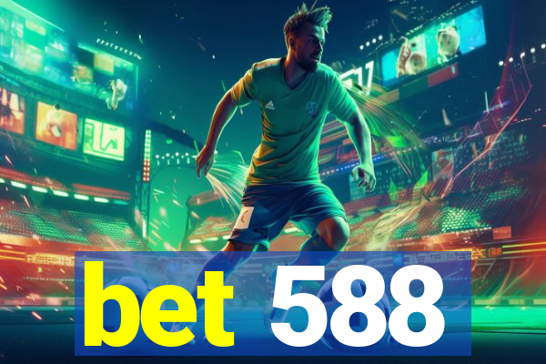 bet 588