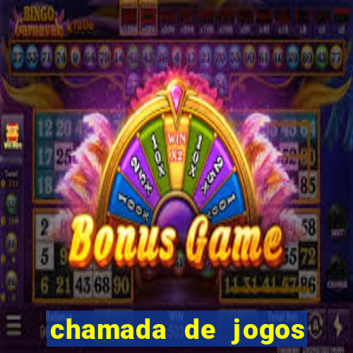 chamada de jogos de futebol