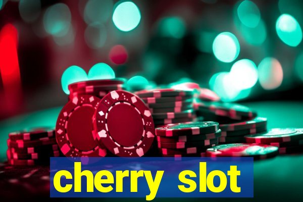 cherry slot