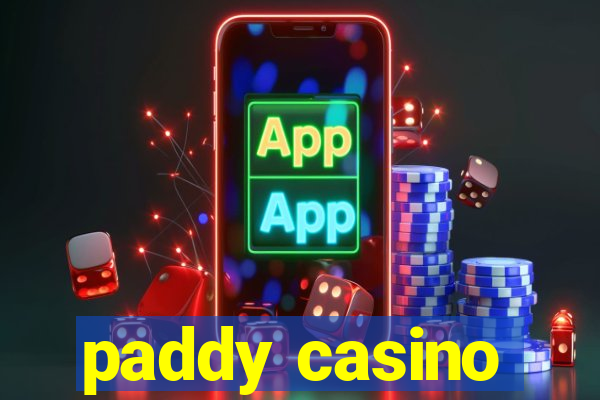 paddy casino